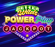 Better Wilds PowerPlay Jackpot